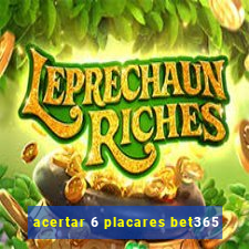 acertar 6 placares bet365